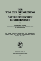 Der Weg zur Neuordnung der Österreichischen Bundesbahnen