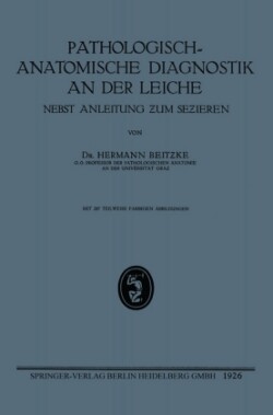 Pathologisch-Anatomische Diagnostik an der Leiche