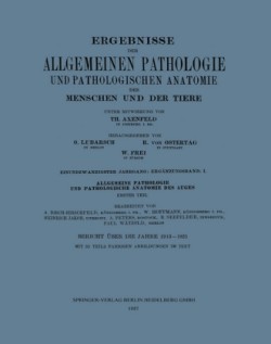 Ergebnisse der Allgemeinen Pathologie und Pathologischen Anatomie des Menschen und der Tiere