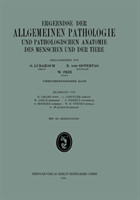 Ergebnisse der allgemeinen Pathologie und pathologischen Anatomie