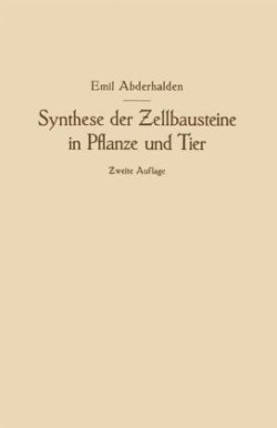 Synthese der Zellbausteine in Pflanze und Tier