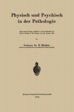 Physisch und Psychisch in der Pathologie