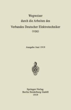 Wegweiser durch die Arbeiten des Verbandes Deutscher Elektrotechniker (VDE)