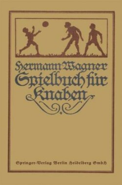Hermann Wagners Illustriertes Spielbuch für Knaben