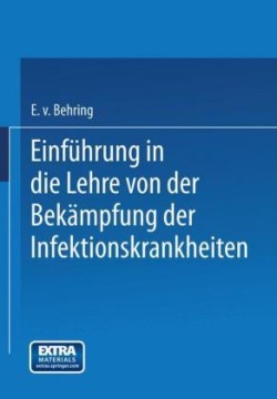 Einführung in die Lehre von der Bekämpfung der Infektionskrankheiten