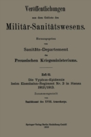 Die Typhus-Epidemie beim Eisenbahn-Regiment Nr. 3 in Hanau 1912/1913