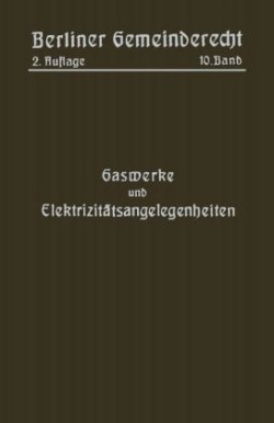 Gaswerke und Elektrizitätsangelegenheiten