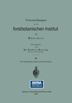 Untersuchungen aus dem forstbotanischen Institut zu München