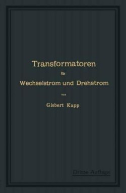 Transformatoren für Wechselstrom und Drehstrom