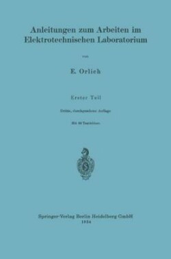 Anleitungen zum Arbeiten im Elektrotechnischen Laboratorium