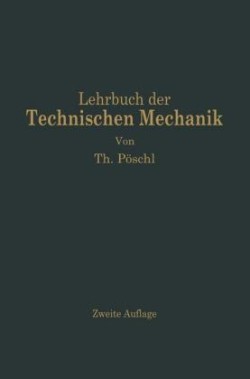 Lehrbuch der Technischen Mechanik für Ingenieure und Physiker