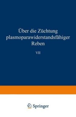 Über die Züchtung plasmoparawiderstandsfähiger Reben