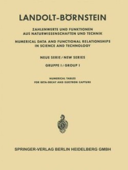 Numerische Tabellen für Beta-Zerfall und Elektronen-Einfang / Numerical Tables for Beta-Decay and Electron Capture