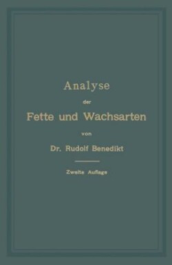 Analyse der Fette und Wachsarten