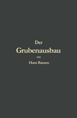 Der Grubenausbau