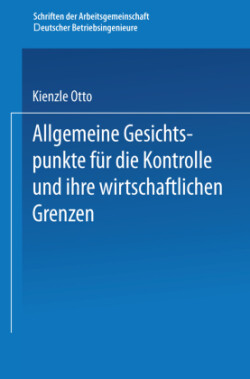 Allgemeine Gesichtspunkte für die Kontrolle und ihre wirtschaftlichen Grenzen