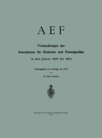 AEF Verhandlungen des Ausschusses für Einheiten und Formelgrößen in den Jahren 1907 bis 1914