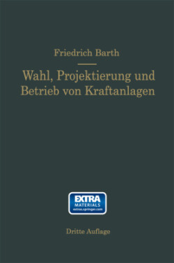 Wahl, Projektierung und Betrieb von Kraftanlagen