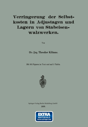 Verringerung der Selbstkosten in Adjustagen und Lagern von Stabeisenwalzwerken