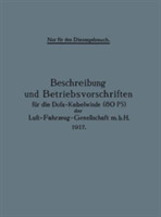 Beschreibung und Betriebsvorschriften für die Dofa-Kabelwinde (80 PS) der Luft-Fahrzeug-Gesellschaft m.b.H. 1917