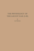 Physiology of the Locust Ear (I-III)