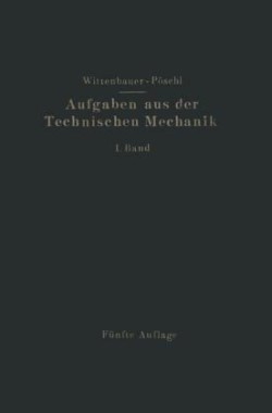 Aufgaben aus der Technischen Mechanik