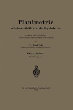 Planimetrie mit einem Abriß über die Kegelschnitte