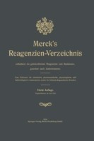 Merck’s Reagenzien-Verzeichnis enthaltend die gebräuchlichen Reagenzien und Reaktionen, geordnet nach Autorennamen