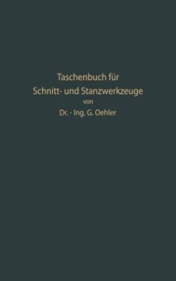 Taschenbuch für Schnitt- und Stanzwerkzeuge und dafür bewährte Böhler-Werkzeugstähle