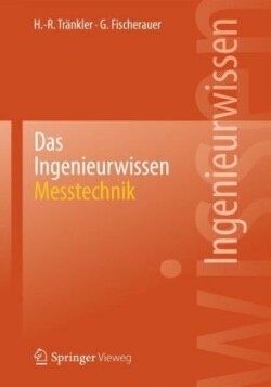 Das Ingenieurwissen: Messtechnik