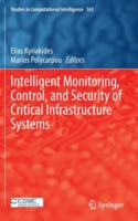 Intelligent Monitoring, Control, and Security of Critical Infrastructure Systems