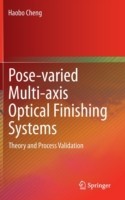 Pose-varied Multi-axis Optical Finishing Systems