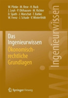 Das Ingenieurwissen: Ökonomisch-rechtliche Grundlagen