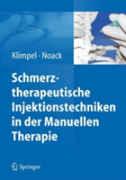 Schmerztherapeutische Injektionstechniken in der Manuellen Therapie