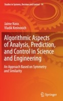 Algorithmic Aspects of Analysis, Prediction, and Control in Science and Engineering