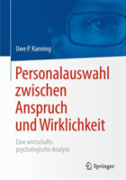 Personalauswahl zwischen Anspruch und Wirklichkeit