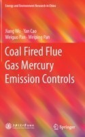Coal Fired Flue Gas Mercury Emission Controls