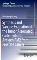 Synthesis and Vaccine Evaluation of the Tumor Associated Carbohydrate Antigen RM2 from Prostate Cancer