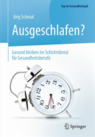 Ausgeschlafen? – Gesund bleiben im Schichtdienst für Gesundheitsberufe