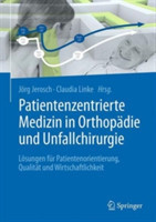 Patientenzentrierte Medizin in Orthopädie und Unfallchirurgie