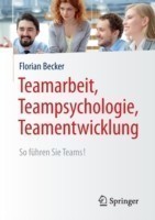Teamarbeit, Teampsychologie, Teamentwicklung