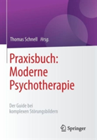 Praxisbuch: Moderne Psychotherapie 