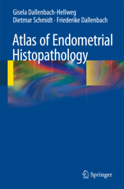 Atlas of Endometrial Histopathology