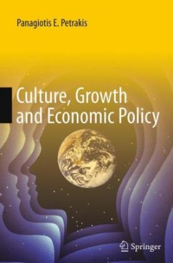 Culture, Growth and Economic Policy