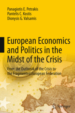 European Economics and Politics in the Midst of the Crisis