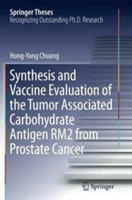 Synthesis and Vaccine Evaluation of the Tumor Associated Carbohydrate Antigen RM2 from Prostate Cancer