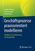 Geschäftsprozesse praxisorientiert modellieren