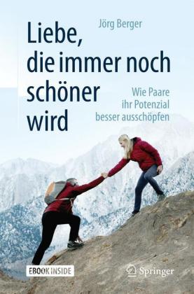 Liebe, die immer noch schöner wird, m. 1 Buch, m. 1 E-Book