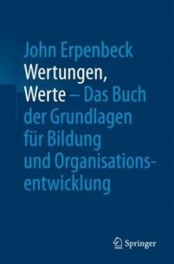 Wertungen, Werte – Das Buch der Grundlagen für Bildung und Organisationsentwicklung