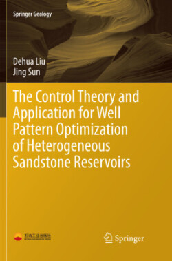 Control Theory and Application for Well Pattern Optimization of Heterogeneous Sandstone Reservoirs